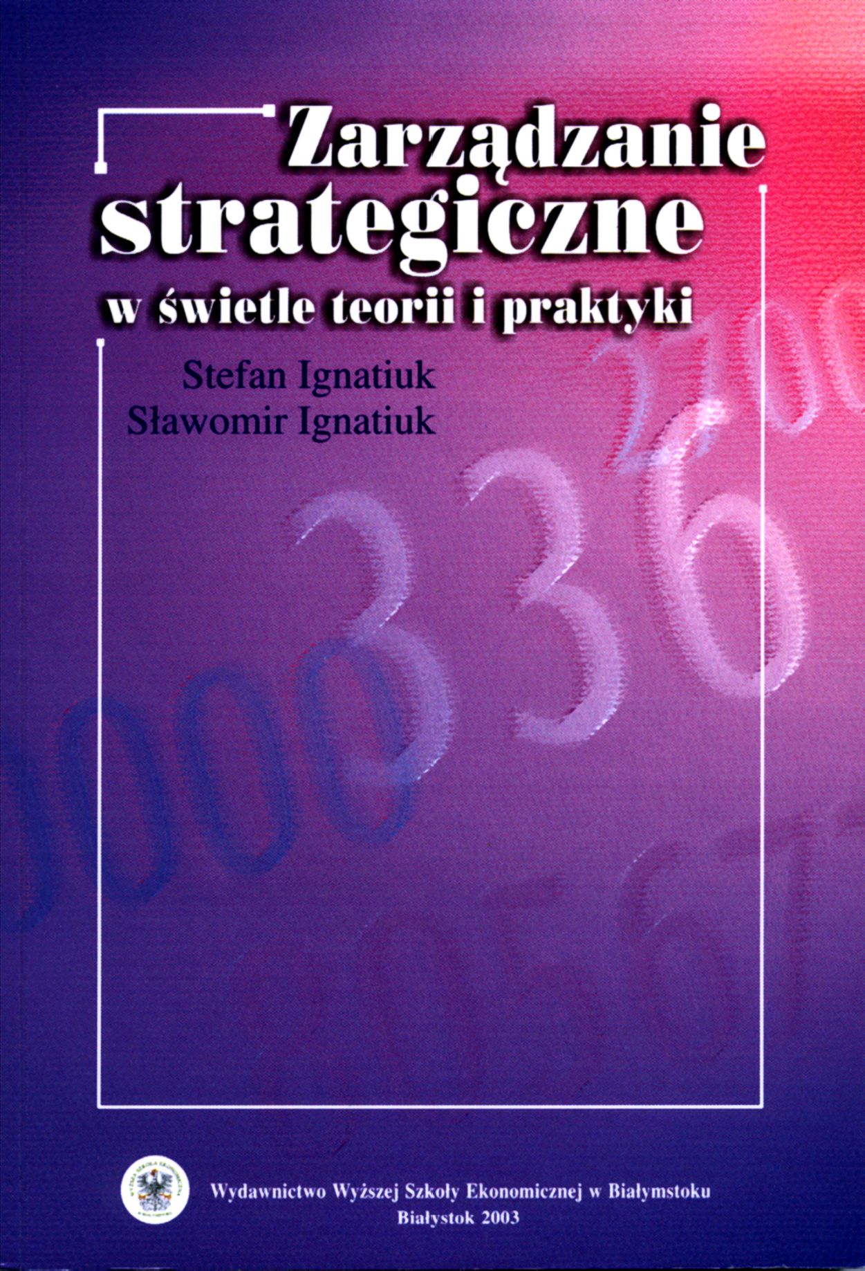Zarządzanie strategiczne w świetle teorii i praktyki